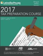 2017 Tax Preparation Course: Bilingual Edition, Volume I 1545460248 Book Cover