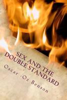 Sex and the Double Standard 1493682784 Book Cover