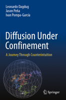 Diffusion Under Confinement: A Journey Through Counterintuition 303146477X Book Cover
