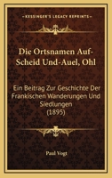Die Ortsnamen Auf -Scheid Und -Auel (Ohl) 3743400146 Book Cover