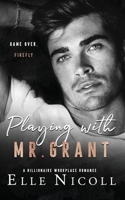 Playing with Mr. Grant: A Billionaire Workplace Romance (Men) 1917681194 Book Cover