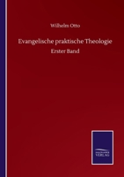 Evangelische Praktische Theologie: Erster Band 3752505362 Book Cover
