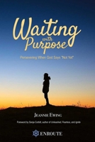 Waiting with Purpose 1950108694 Book Cover
