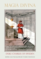 Magia Divina: An 18th Century Rosicrucian Adaption of the Holy Abramelin Operation 9198104543 Book Cover