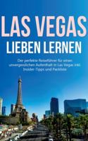 Las Vegas lieben lernen: Der perfekte Reisef?hrer f?r einen unvergesslichen Aufenthalt in Las Vegas inkl. Insider-Tipps und Packliste 3750496617 Book Cover