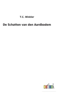 De Schatten van den Aardbodem 3752472405 Book Cover