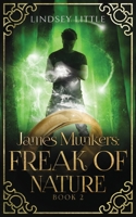 James Munkers: Freak of Nature 064828591X Book Cover
