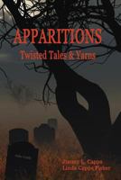 Apparitions: Twisted Tales and Yarns 0990327051 Book Cover