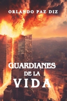 GUARDIANES DE LA VIDA (Spanish Edition) 8409595265 Book Cover