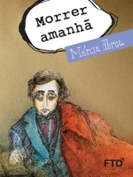 Morrer amanhã 8532290906 Book Cover