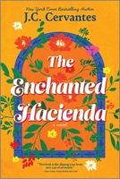 The Enchanted Hacienda 0778334058 Book Cover