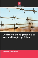 O direito ao regresso e a sua aplicação prática (Portuguese Edition) 6206516121 Book Cover