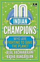 10 Indian Champions who are trying to save the planet 0143450824 Book Cover