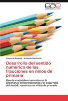 Desarrollo del Sentido Numerico de Las Fracciones En Ninos de Primaria 3848474972 Book Cover