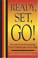 Ready, Set, Go! Take Control of Your Professional Future 0974207101 Book Cover