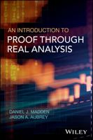 An Introduction to Proof Through Real Analysis 1119314720 Book Cover
