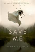 Save Me 1250061474 Book Cover