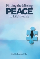 Finding the Missing Peace to Life's Puzzle 166423621X Book Cover