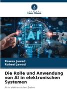Die Rolle und Anwendung von AI in elektronischen Systemen (German Edition) 620993787X Book Cover