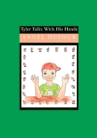 Tyler Talks with His Hands 1419640224 Book Cover