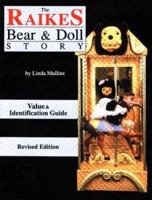 The Raikes Bear & Doll Story 0875884121 Book Cover