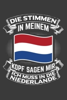 Die Stimmen in meinem Kopf sagen mir ich muss in die Niederlande: Jahres-Kalender 2020 DinA 5 Kalender f�r Weltenbummler und Reise-Fans Terminplaner 1706549164 Book Cover