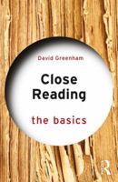 Close Reading: The Basics 113856222X Book Cover