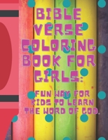 Bible Verse Coloring Book for Girls: : Fun Way for Kids to Learn the Word of God B08R7PNG62 Book Cover