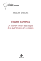 Rendre comptes: Un examen critique des usages de la quantification en sociologie 2705688722 Book Cover