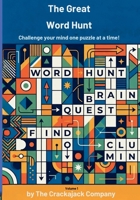 The Great Word Hunt Puzzle Book: 50 Fun and Relaxing Word Search Puzzles for Kids, Teens, and Adults (Crackajack Activity Books) 8169067413 Book Cover