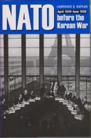 NATO Before the Korean War: April 1949 June 1950 1606351699 Book Cover