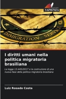 I diritti umani nella politica migratoria brasiliana 6206684318 Book Cover