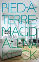 Pied-A-Terre: Interiors of Magdalena Keck 0998747416 Book Cover