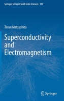 Superconductivity and Electromagnetism 303067567X Book Cover