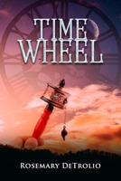 Time Wheel 1733986952 Book Cover