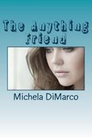 The Anything Friend 1463650299 Book Cover