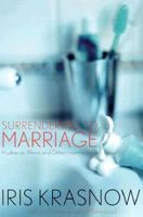 Surrendering to Marriage: Husbands, Wives, and Other Imperfections 0786862181 Book Cover