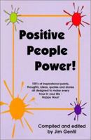 Positive People Power! 1885640706 Book Cover