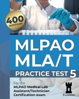 MLPAO MLA/T Certification Exam: Practice Test 5 null Book Cover