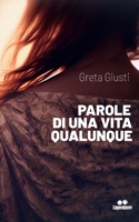 Parole di una vita qualunque (Italian Edition) B0CWDYDLKC Book Cover