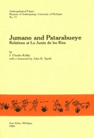 Jumano and Patarabueye (Anthropological Papers (Univ of Michigan, Museum of Anthropology)) 091570305X Book Cover