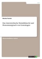 Das österreichische Heimfallsrecht und Honoraranspruch von Genealogen 366844014X Book Cover