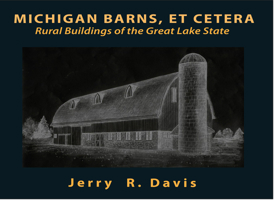 Michigan Barns, et Cetera 1932926178 Book Cover