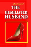 The humiliated husband 179297079X Book Cover