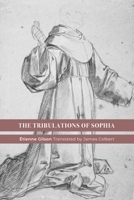 The Tribulations of Sophia 1587318695 Book Cover