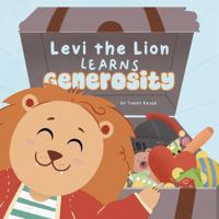 Levi the Lion Learns Generosity: A Dinopreneurs Book 1961462400 Book Cover