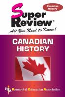 Canadian History Super Review (REA) (Super Reviews) 0738603082 Book Cover