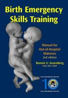 Birth Emergency Skills Training: Manual for Out-of-hospital Midwives 1941700403 Book Cover