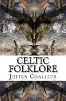 Celtic Folklore: -Sea King Kole- 1494486970 Book Cover