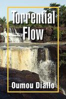 Torrential Flow 1441518029 Book Cover